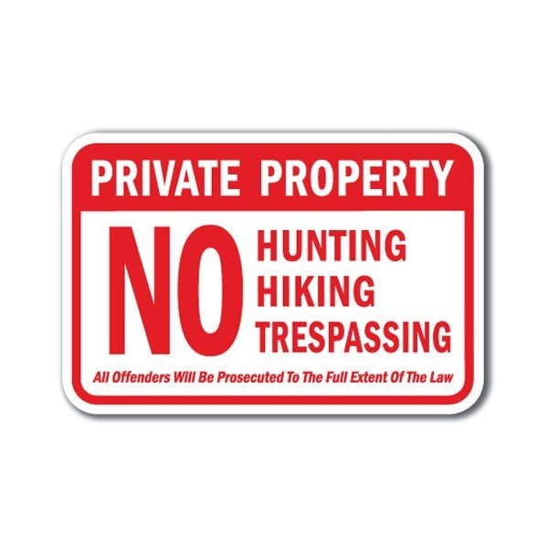 Signmission Safety Sign, 12 in Height, Aluminum, Private Prop - No Hunt A-1218 Private Prop - No Hunt - main
